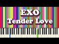 EXO - TENDER LOVE piano cover 