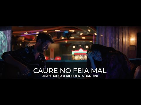 JOAN DAUSÀ I RIGOBERTA BANDINI - CAURE NO FEIA MAL