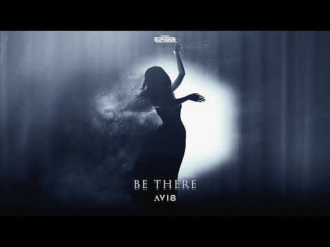 Avi8 - BE THERE (Official Video)