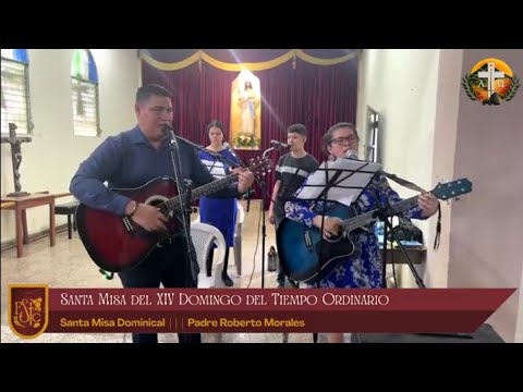 Misa XIV Tiempo Ordinario P. San Esteban Catarina Padre Roberto Morales - Coro San Miguel Arcángel 