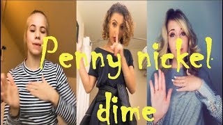 The best Penny Nickel Dime TikTok Compilation 2019