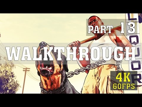 GRAND THEFT AUTO V 5K WALKTHROUGH PART 13 | 4K 60FPS PC GAMEPLAY | ThirtyIR.com