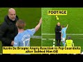 😡 Kevin De Bruyne Angry Reaction to Pep Guardiola after Subbed Him Off against Liverpool