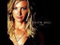 You're Still Here By Faith Hill *Lyrics in description*