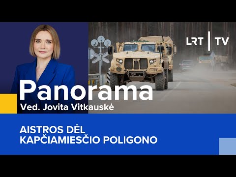 Aistros dėl Kapčiamiesčio poligono | Panorama | 2026-01-10