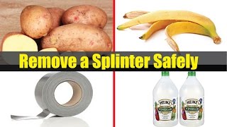 5 Home remedies to remove a Splinter safely