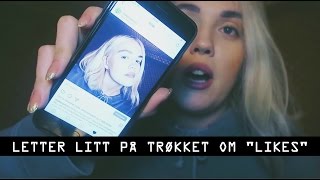 RANT OM LIKES, BEKREFTELSE OG BIG BUSINESS