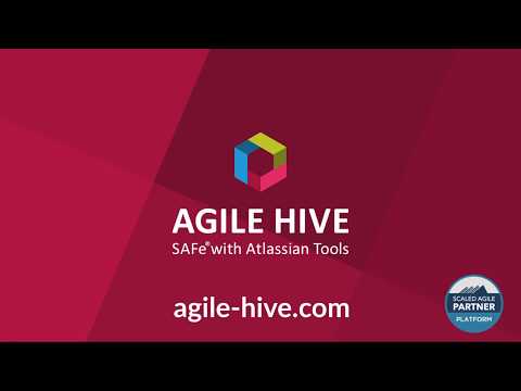 Agile Hive - SAFe with Atlassian Tools - 10 Minutes Introduction
