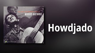 Woody Guthrie // Howdjado