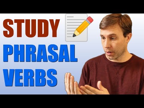 Useful Study Phrasal Verbs to Improve Fluency