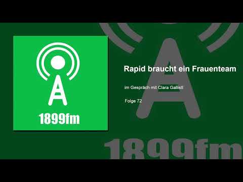 1899fm - Folge 72 - Rapid braucht ein Frauenteam - Im Gespräch mit Clara Gallistl