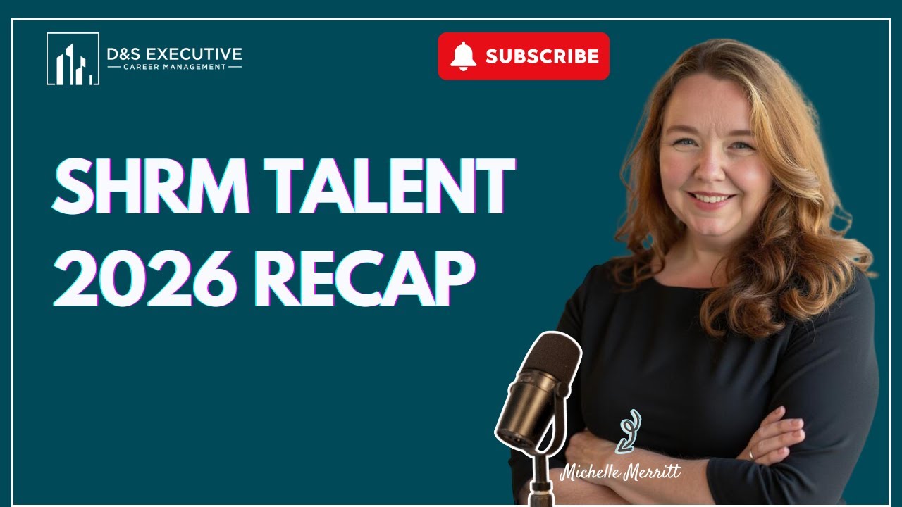 What SHRM Talent 2026 Is Telling Every Executive in Transition