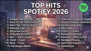 Download lagu Top Hits Spotify 2026 Tanpa Iklan Full Album - Kumpulan Lagu Indonesia Terbaru mp3