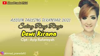 Download lagu SAKING RINGI RINGIE - DEWI KIRANA || ALBUM TARLING TERANYAR 2021 (Audio Original) mp3