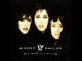 Wilson Phillips - You Won't See Me Cry