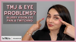 Eye Problems, Vision and TMJ Disorders - How Your Jaw Affects Your Eyes