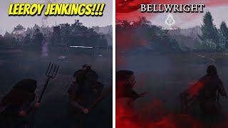 I MAY HAVE LEEROYED JENKINGS | Bellwright Early Access | Episode 4