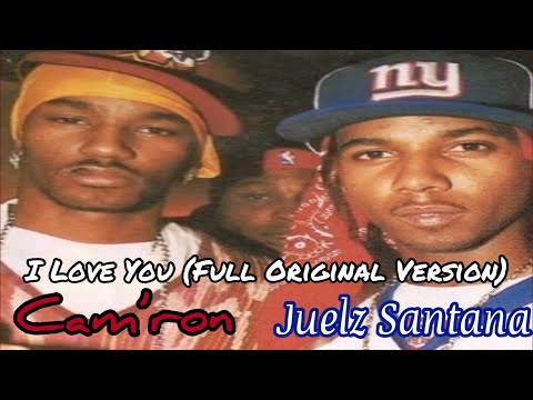 Cam’ron & Juelz Santana - I Love You (Full Original Version) (2003)