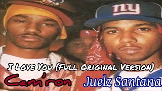 Cam’ron &amp; Juelz Santana - I Love You (Full Original Version) (2003)