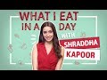 What I Eat In A Day with Shraddha Kapoor | Pinkvilla | Fashion | Lifestyle