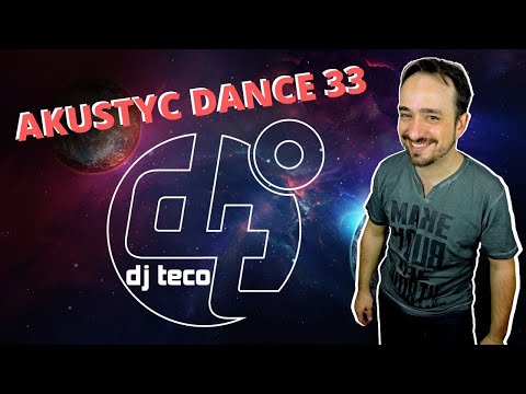 AKUSTYC DANCE 33
