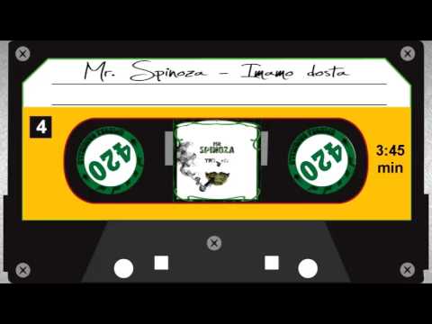 Mr. Spinoza - Imamo dosta