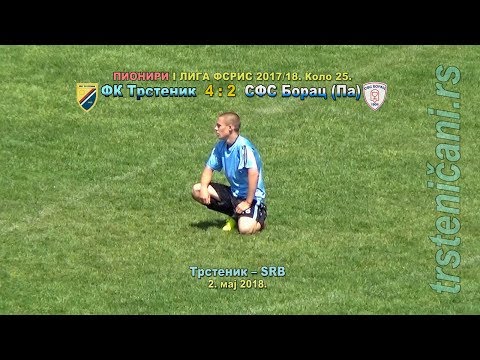 PIONIRI: FK Trstenik PPT–SFS Borac (Paraćin) 4:2; Trstenik SRB, maj 2018.