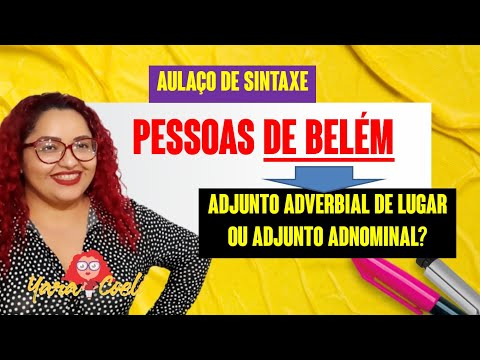 AULAÇO DE SINTAXE 04 - Adjunto Adnominal e Adjunto Adverbial - Teoria e 5 Questões
