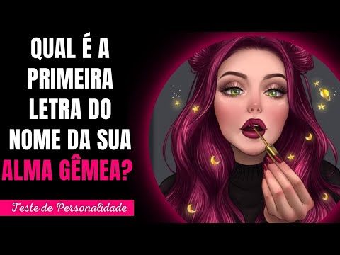 QUAL  A PRIMEIRA LETRA DO NOME DA SUA ALMA GMEA? [Teste de Personalidade de Amor]