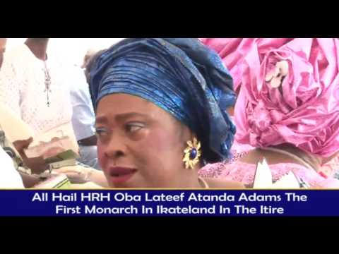 ALL HAIL HRH OBA LATEEF ATANDA ADAMS THE FIRST MONARCH IN IKATELAND IN THE ITIRE