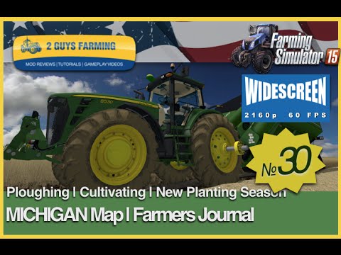 MICHIGAN  | Farming Journal | Entry # 30 | Farming Simulator 2015