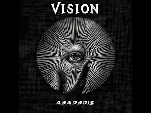 ABADBOI$ - VISION