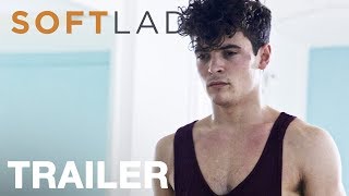 Soft Lad - Official Trailer
