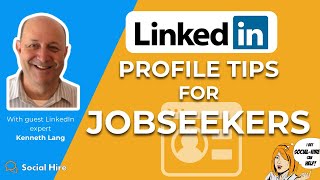 LinkedIn Profile Tips For Jobseekers