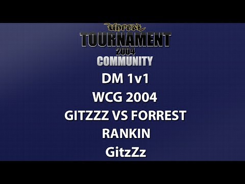 UT2004 DM 1v1 - World Cyber Games 2004 - GitzZz vs forrest - Rankin - GitzZz