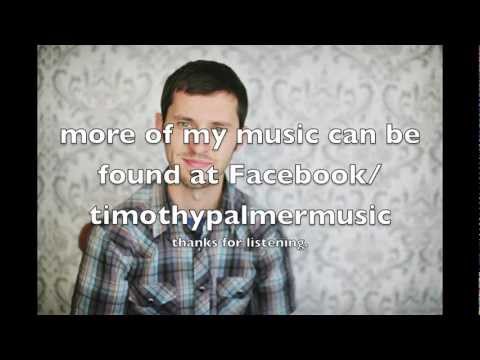 Timothy Palmer: Child (Original Song)