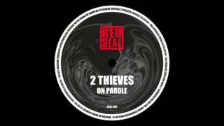 2 Thieves  -On The Premises