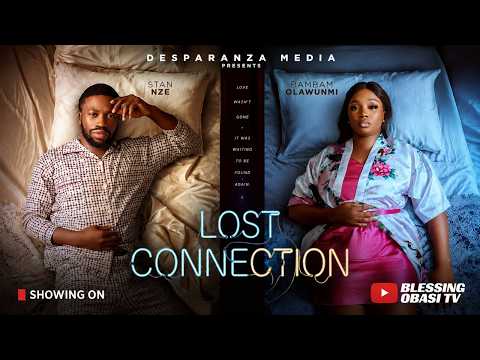LOST CONNECTION - Nigerian Movies 2026 Latest Full Movies