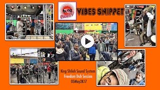 PocaTV  ~ Vibes Snippet ~ King Shiloh Sound System Freedom Dub ~ Netherlands May2K17