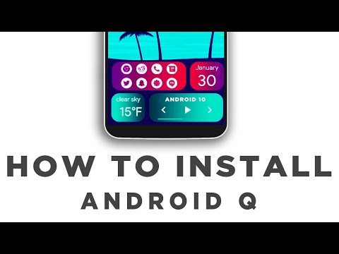 Easily install Android 10 - All Phones