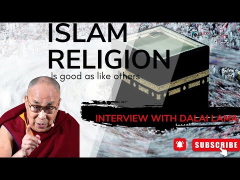 islamic is good religion | Q& A with Dalai Lama  | interview