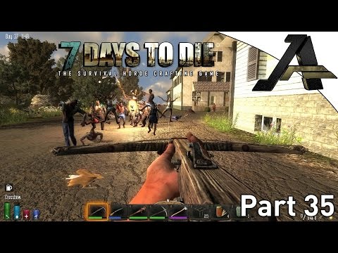 7 Days to Die Alpha 12.3 Gameplay - Part 35 - " Exploding Bolts"