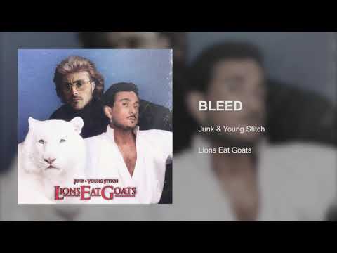 Junk & Young Stitch - Bleed (Audio)