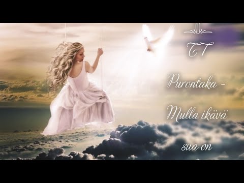 T T  Purontaka - Mulla ikävä sua on (sanat)