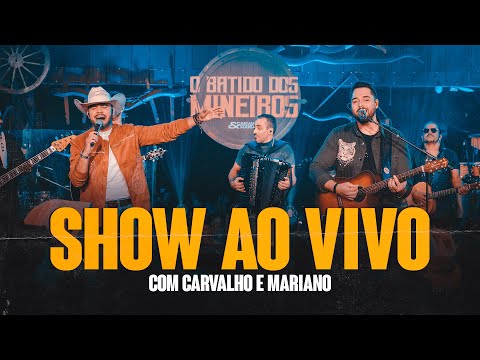 Show ao vivo com Carvalho e Mariano - DVD o batido dos mineiros