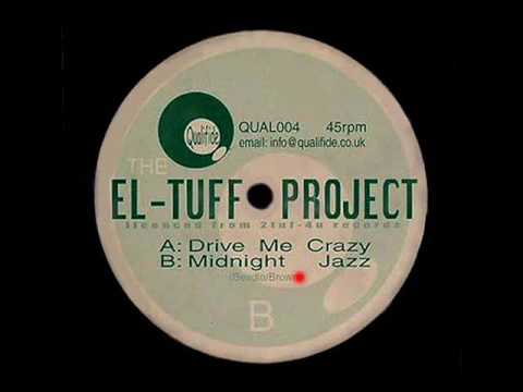 Drive Me Crazy - The El-Tuff Project - El-Tuff - Qualifide Recordings (Side A)
