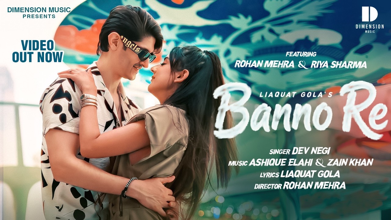Banno Re Lyrics | Dev Negi