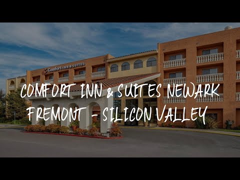 Comfort Inn & Suites Newark Fremont - Silicon Valley Review - Newark , United States of America