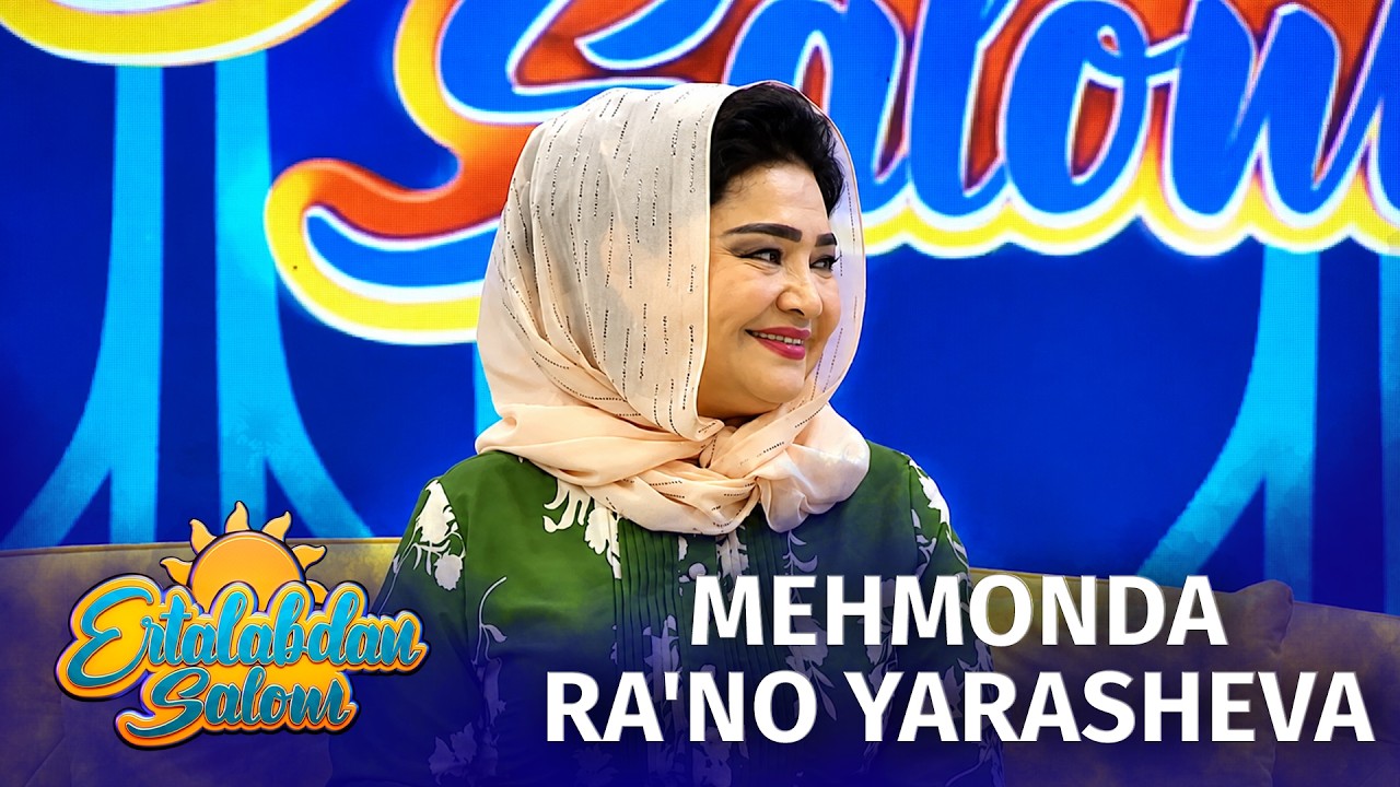 Ertalabdan Salom - MEHMONDA RA'NO YARASHEVA