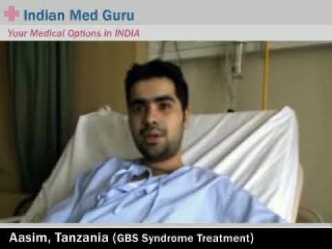 Aasim from Tanzania for GBS syndrome in India.